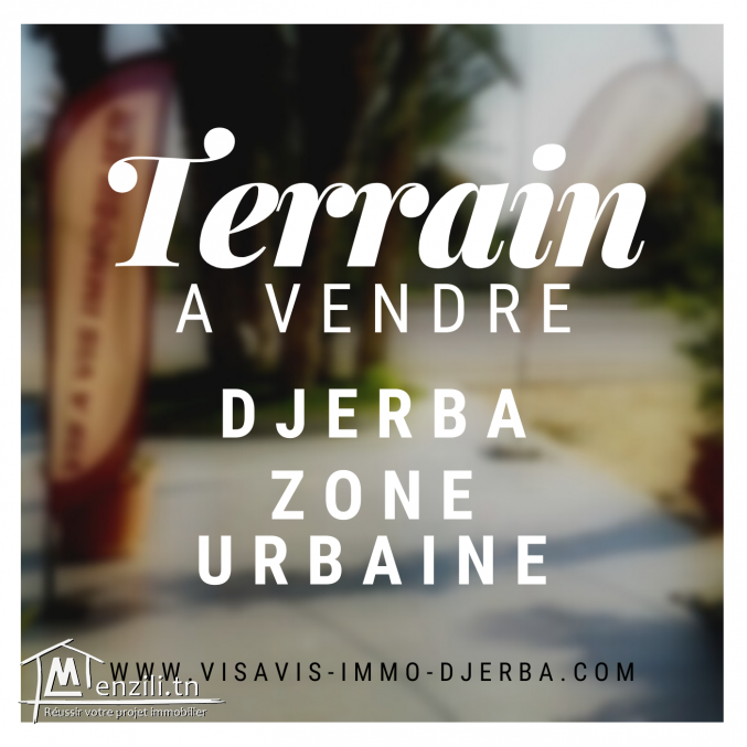 A vendre en ZONE URBAINE à Houmt Souk Djerba
