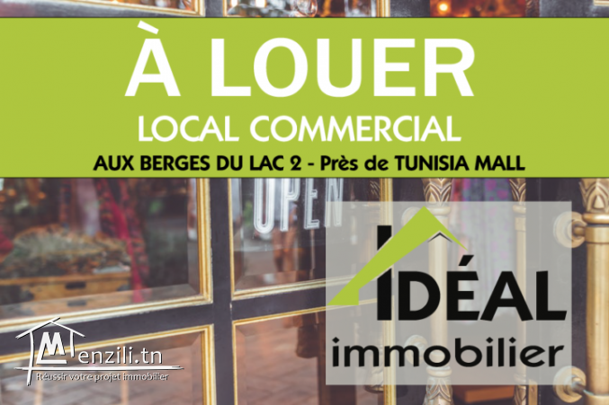 A louer un local commercial au Lac 2