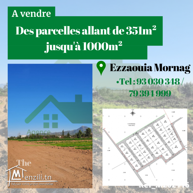 Des parcelles allant de 351m² jusqu'à 1000m² à Ezzaouia Mornag ,