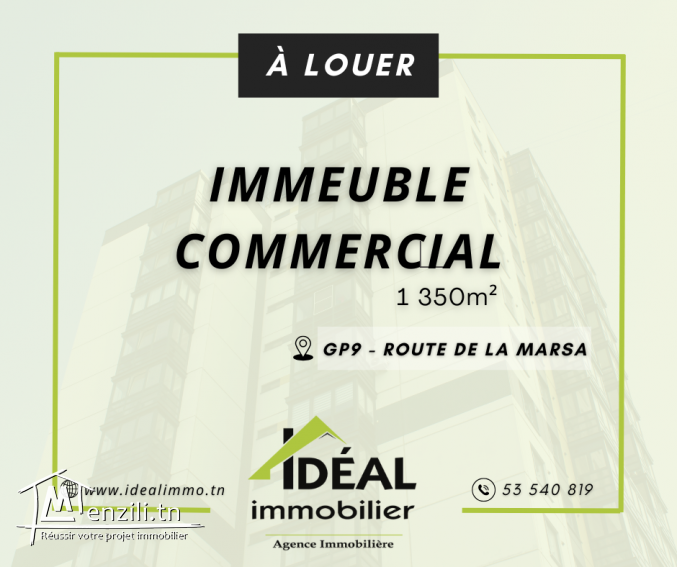 AL Immeuble 1350m²- GP9 Route de la Marsa