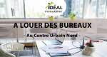 A louer des bureaux au Centre Urbain Nord