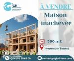 À Vendre Maison Inachevée à Hammam Sousse